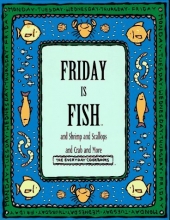 Cover art for Friday Is Fish and Shrimp and Scallops and Crab and More (Everyday Cookbooks)