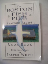 Cover art for The Boston Fish Pier Seafood Recipe Cook Book