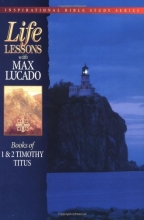 Cover art for Life Lessons with Max Lucado: Books of 1 & 2 Timothy and Titus (Inspirational Bible Study Series)