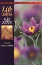 Cover art for Life Lessons: Book Of I Corinthians (Inspirational Bible Study Series)