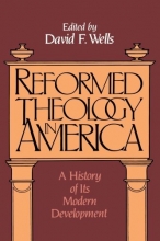 Cover art for Reformed Theology in America: A History of Its Modern Developments