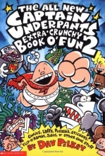 Cover art for The All New Captain Underpants Extra-Crunchy Book o' Fun 2