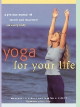 Cover art for Yoga For Your Life: A Practice Manual of Breath and Movement for Every Body