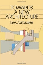 Cover art for Towards a New Architecture (Dover Architecture)