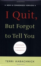 Cover art for I Quit, But Forgot to Tell You
