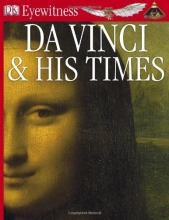 Cover art for DK Eyewitness Books: Da Vinci And His Times