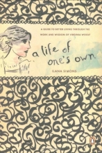 Cover art for A Life of One's Own: A Guide to Better Living Through the Work and Wisdom of Virginia Woolf
