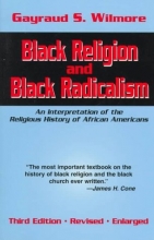 Cover art for Black Religion and Black Radicalism: An Interpretation of the Religious History of African Americans