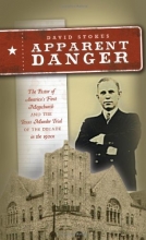 Cover art for Apparent Danger: The Pastor of America's First Megachurch and the Texas Murder Trial of the Decade in the 1920s