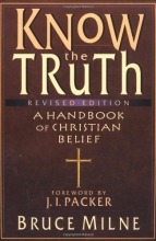 Cover art for Know the Truth: A Handbook of Christian Belief