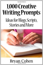Cover art for 1,000 Creative Writing Prompts: Ideas for Blogs, Scripts, Stories and More