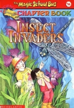Cover art for Insect Invaders (Magic School Bus Chapter Book #11)