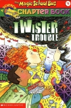 Cover art for The Magic School Bus Science Chapter Book #5: Twister Trouble