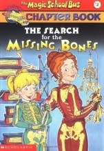Cover art for The Search for the Missing Bones (The Magic School Bus Chapter Book, No. 2)