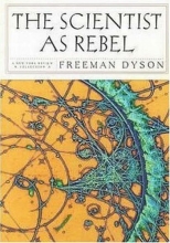 Cover art for The Scientist as Rebel (New York Review Collections)