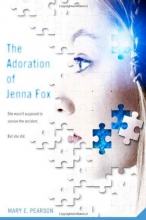 Cover art for The Adoration of Jenna Fox (Jenna Fox Chronicles #1)