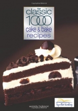 Cover art for Classic 1000 Cake & Bake Recipes (Classic 1000 Cookbook)