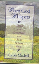 Cover art for When God Whispers: Glimpses of an Extraordinary God by an Ordinary Woman