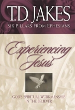 Cover art for Experiencing Jesus: The Workmanship of the Believer (Six Pillars for the Believer)