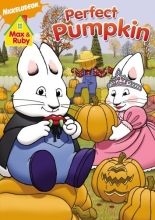 Cover art for Nickelodeon - Max and Ruby: Max & Ruby's Perfect Pumpkin