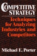 Cover art for Competitive Strategy: Techniques for Analyzing Industries and Competitors