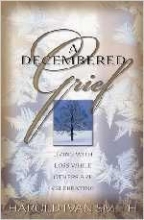 Cover art for A Decembered Grief: Living with Loss While Others are Celebrating