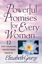 Cover art for Powerful Promises for Every Woman: 12 Life-Changing Truths from Psalm 23
