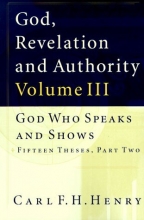 Cover art for God Who Speaks and Shows Fifteen Theses (God, Revelation & Authority)