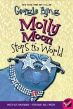Cover art for Molly Moon Stops the World