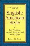 Cover art for English: American Style: How Americans Invented Themselves and Their Language