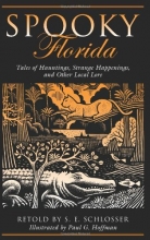 Cover art for Spooky Florida: Tales of Hauntings, Strange Happenings, and Other Local Lore