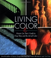Cover art for Living Color: Master Lin Yuns Guide to Feng Shui and the Art of Color