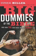 Cover art for Big Dummies of the Bible: And How You Can Avoid Being A Dummy Too
