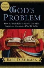 Cover art for God's Problem: How the Bible Fails to Answer Our Most Important Question--Why We Suffer