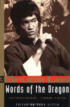 Cover art for Words of the Dragon: Interviews, 1958-1973 (Bruce Lee Library)