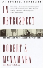 Cover art for In Retrospect: The Tragedy and Lessons of Vietnam