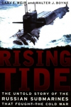 Cover art for Rising Tide: The Untold Story Of The Russian Submarines That Fought The Cold War