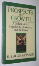 Cover art for Prospects for Growth: A Biblical View of Population, Resources, and the Future (Turning Point Christian Worldview Series)