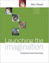 Cover art for Launching the Imagination: A Comprehensive Guide to Basic Design
