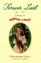Cover art for Forever Liesl: A Memoir of The Sound of Music