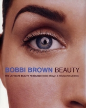 Cover art for Bobbi Brown Beauty: The Ultimate Beauty Resource