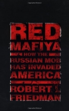 Cover art for Red Mafiya:  How the Russian Mob Has Invaded America