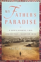 Cover art for My Father's Paradise: A Son's Search for His Jewish Past in Kurdish Iraq