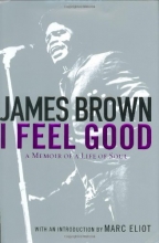 Cover art for I Feel Good: A Memoir of a Life of Soul