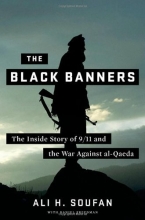 Cover art for The Black Banners: The Inside Story of 9/11 and the War Against al-Qaeda