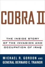 Cover art for Cobra II: The Inside Story of the Invasion and Occupation of Iraq