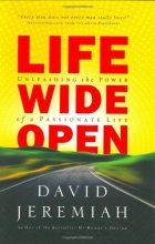 Cover art for Life Wide Open: Unleashing the Power of a Passionate Life