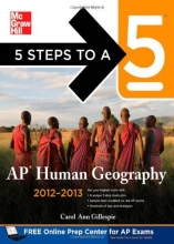 Cover art for 5 Steps to a 5 AP Human Geography, 2012-2013 Edition (5 Steps to a 5 on the Advanced Placement Examinations Series)