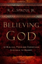 Cover art for Believing God: Twelve Biblical Promises Christians Struggle to Accept