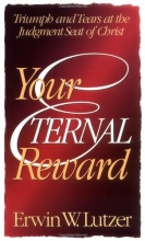 Cover art for Your Eternal Reward: Triumph and Tears at the Judgment Seat of Christ